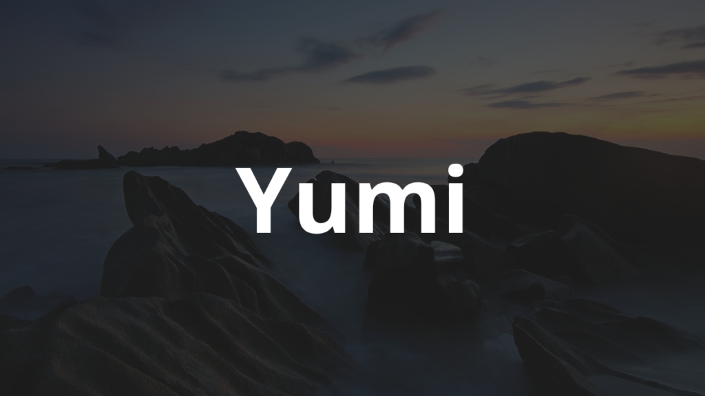 Significado do nome Yumi: História e origem! 1 Significado do nome Yumi