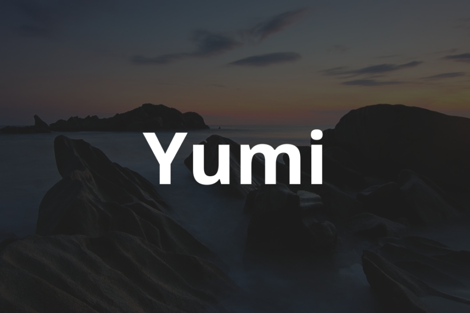 Significado do nome Yumi: História e origem! 8 Significado do nome Yumi
