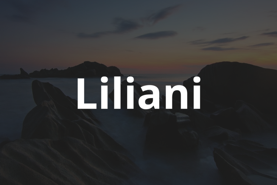 Significado do nome Liliani: História e origem! 7 Significado do nome Liliani
