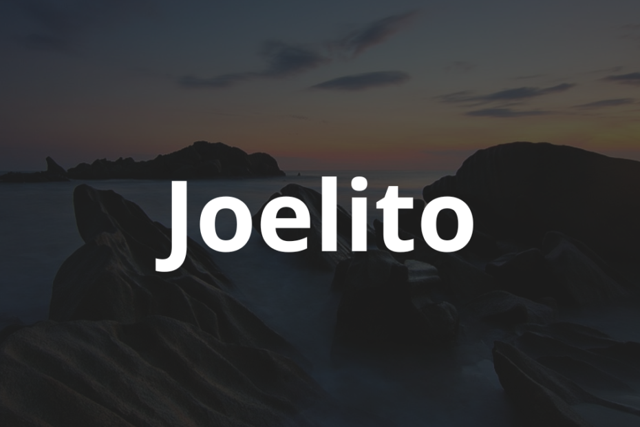 Significado do nome Joelito: História e origem! 5 Significado do nome Joelito