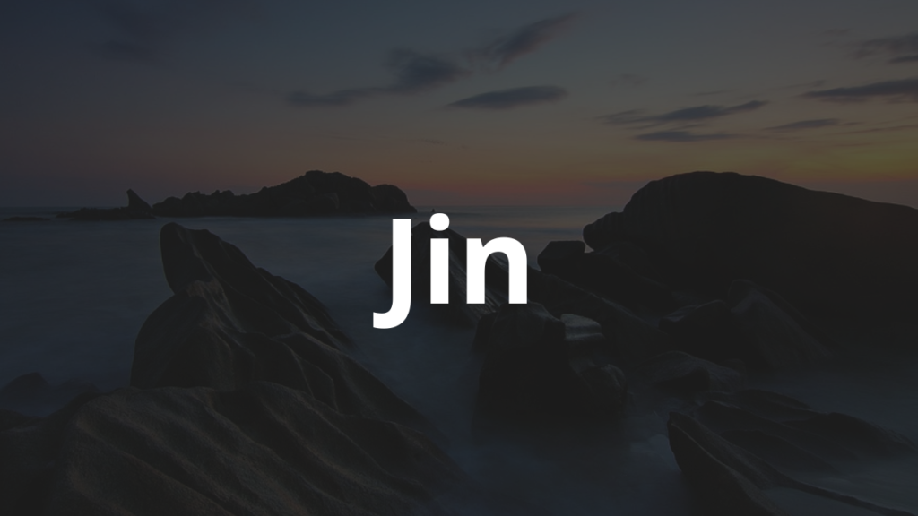 Significado do nome Jin: História e origem! 1 Significado do nome Jin