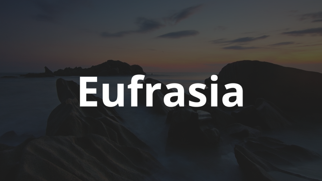 Significado do nome Eufrasia