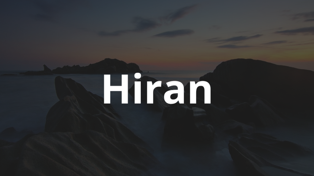 Significado do nome Hiran: História e origem! 1 Significado do nome Hiran