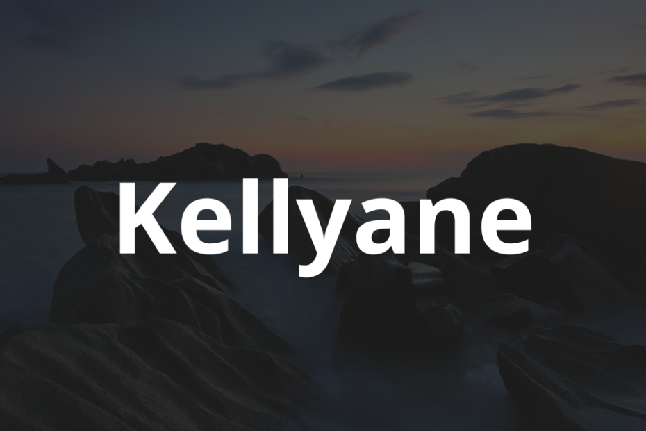 Significado do nome Kellyane: História e origem! 8 Significado do nome Kellyane