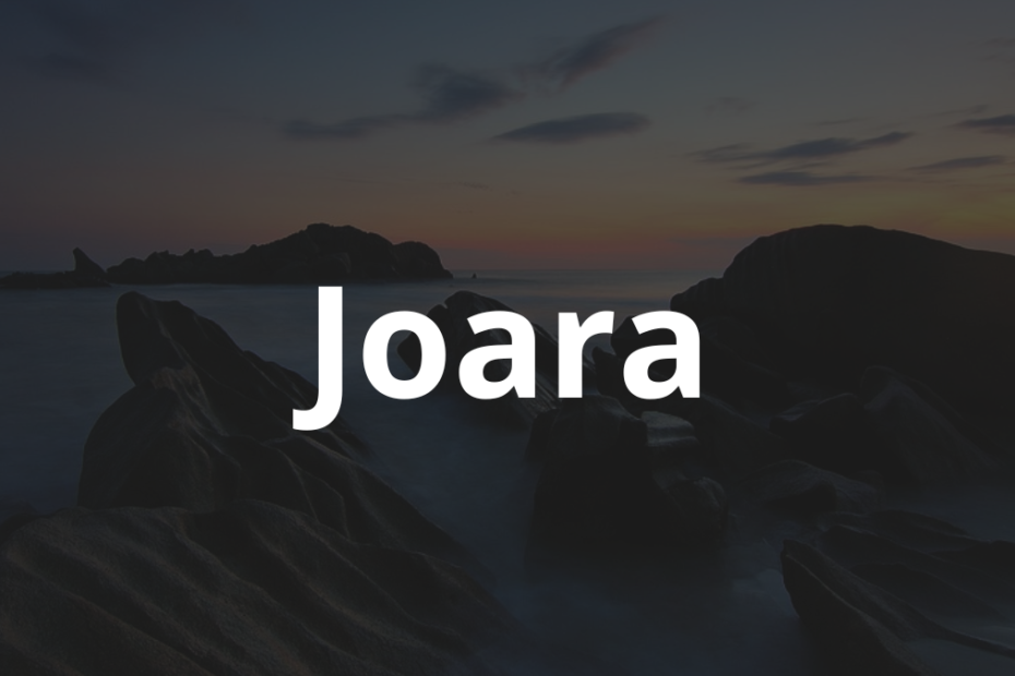 Significado do nome Joara: História e origem! 1 Significado do nome Joara