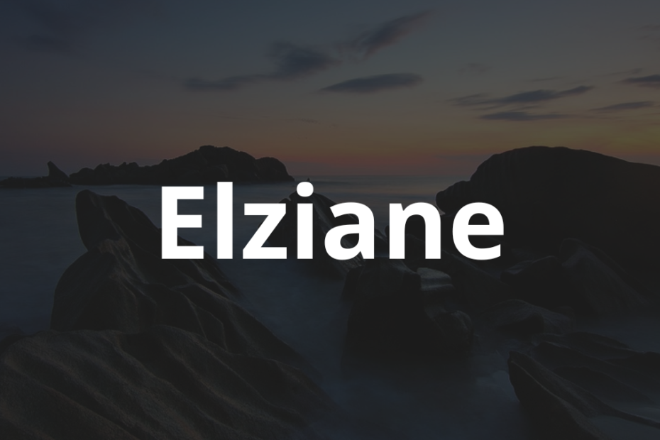 Significado do nome Elziane