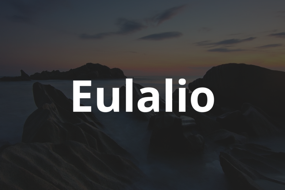 Significado do nome Eulalio