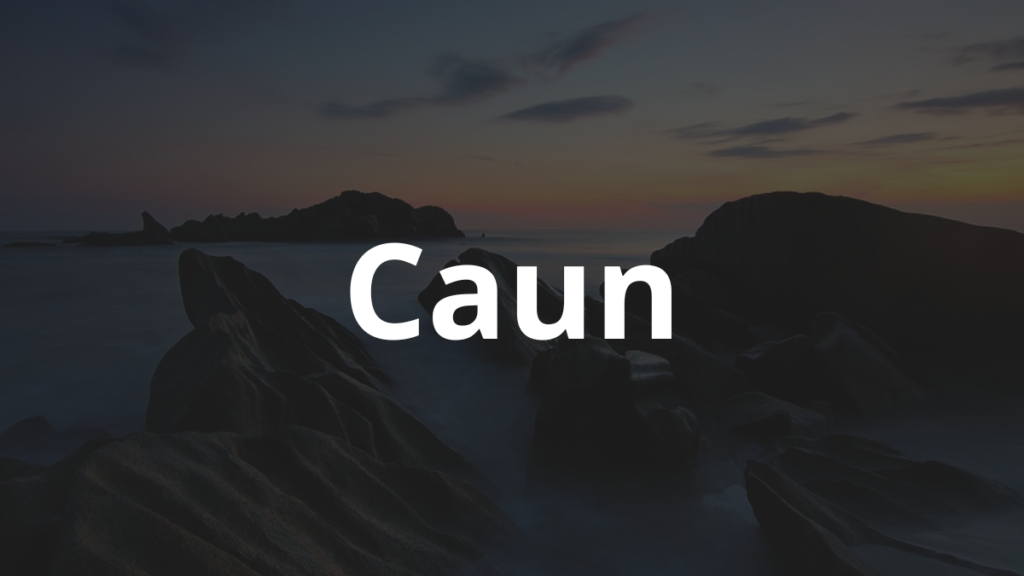 Significado do nome Caun: História e origem! 1 Significado do nome Caun