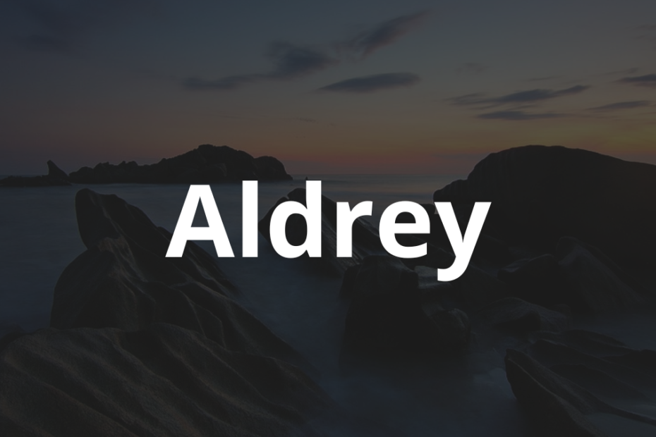 Significado do nome Aldrey: História e origem! 6 Significado do nome Aldrey