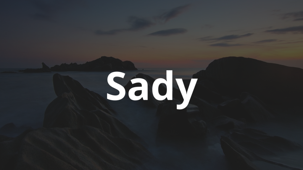 Significado do nome Sady: História e origem! 1 Significado do nome Sady