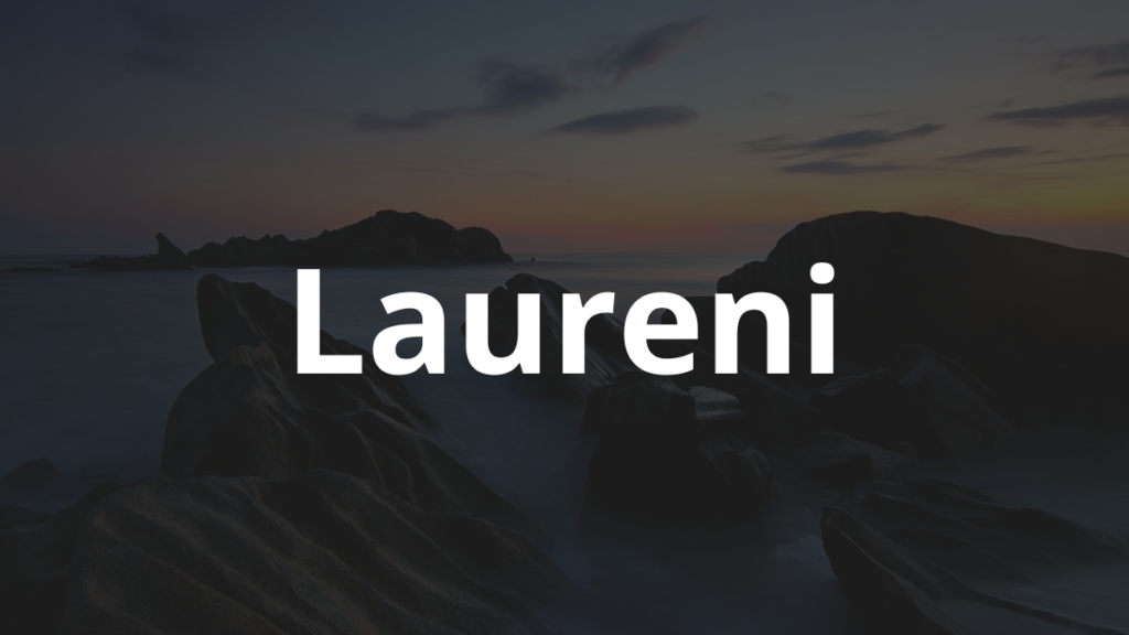 Significado do nome Laureni: História e origem! 1 Significado do nome Laureni