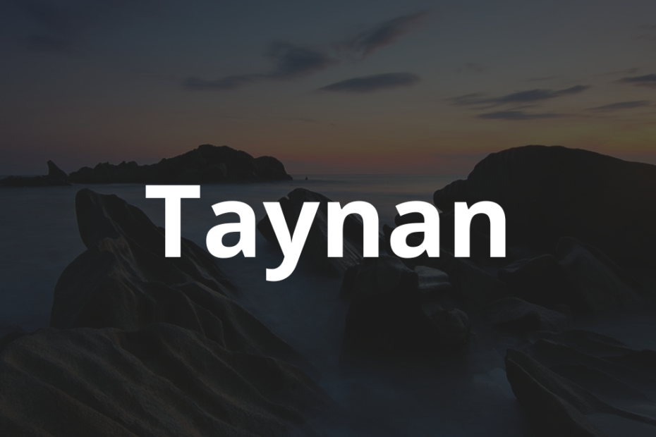 Significado do nome Taynan: História e origem! 5 Significado do nome Taynan