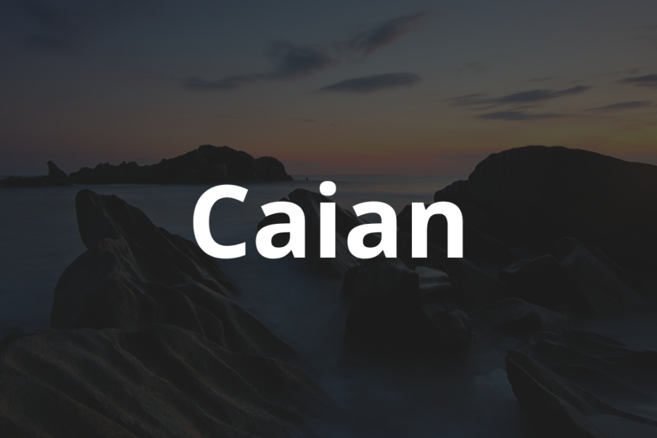 Significado do nome Caian: História e origem! 4 Significado do nome Caian