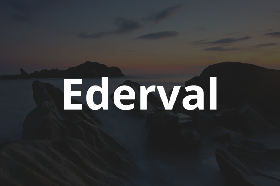 Significado do nome Ederval: História e origem! 7 Significado do nome Ederval