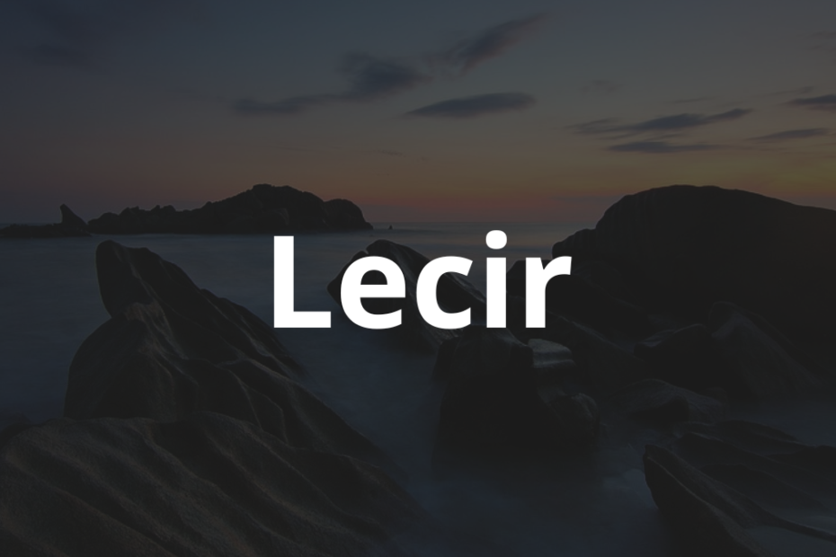 Significado do nome Lecir: História e origem! 9 Significado do nome Lecir