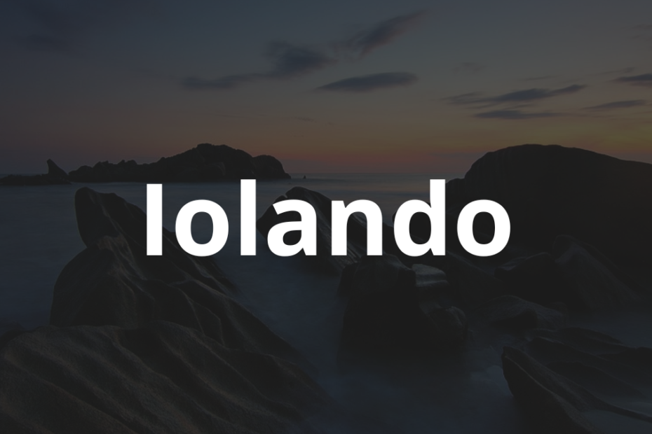 Significado do nome Iolando: História e origem! 5 Significado do nome Iolando