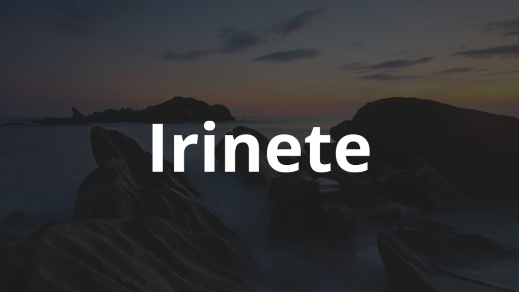 Significado do nome Irinete: História e origem! 1 Significado do nome Irinete