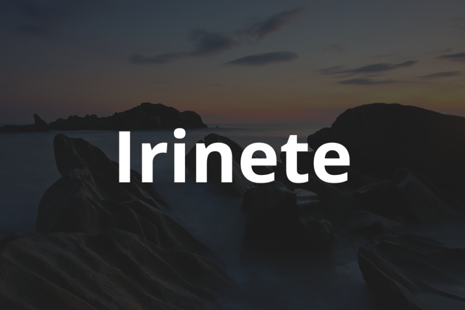 Significado do nome Irinete: História e origem! 6 Significado do nome Irinete