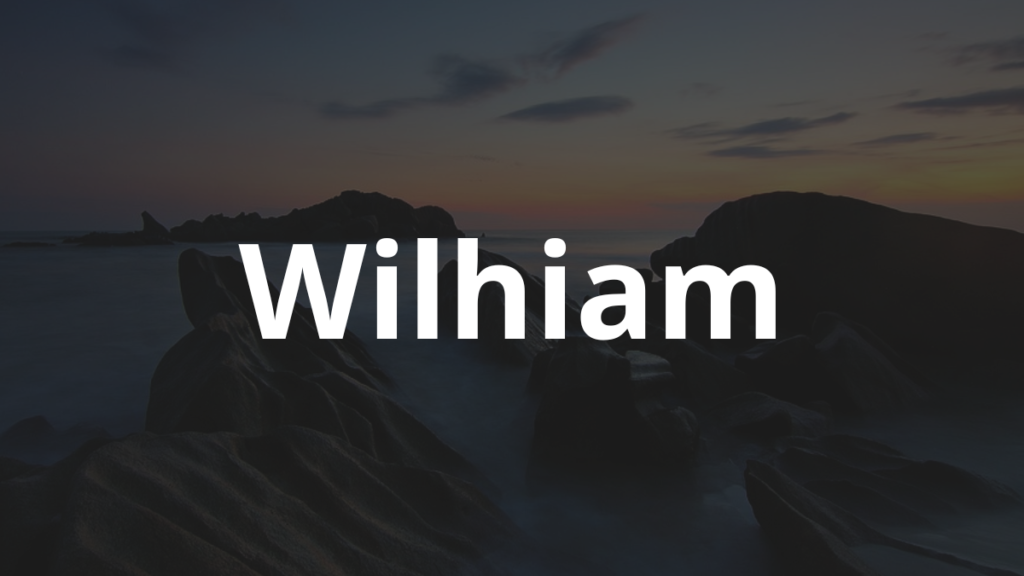 Significado do nome Wilhiam