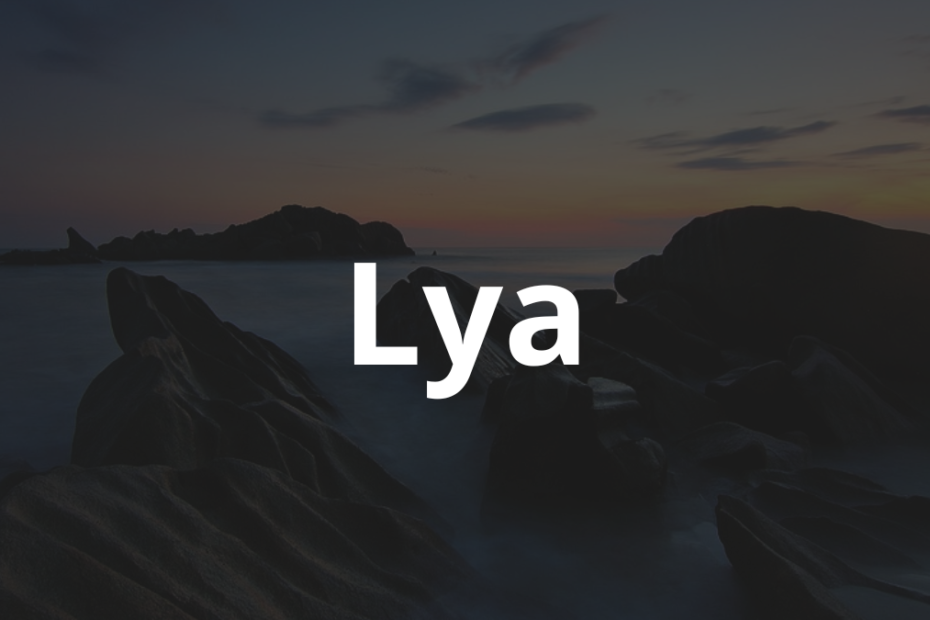 Significado do nome Lya: História e origem! 4 Significado do nome Lya