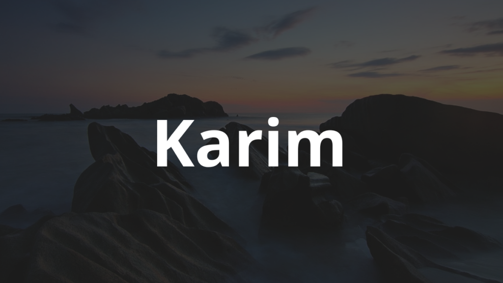 Significado do nome Karim: História e origem! 1 Significado do nome Karim