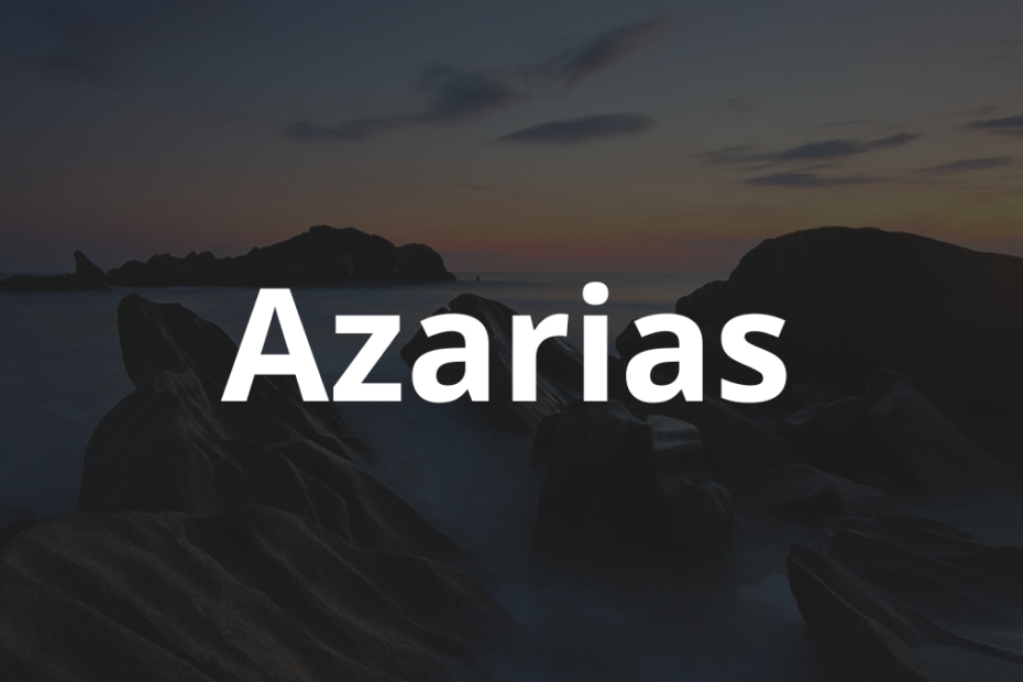 Significado do nome Azarias: História e origem! 4 Significado do nome Azarias