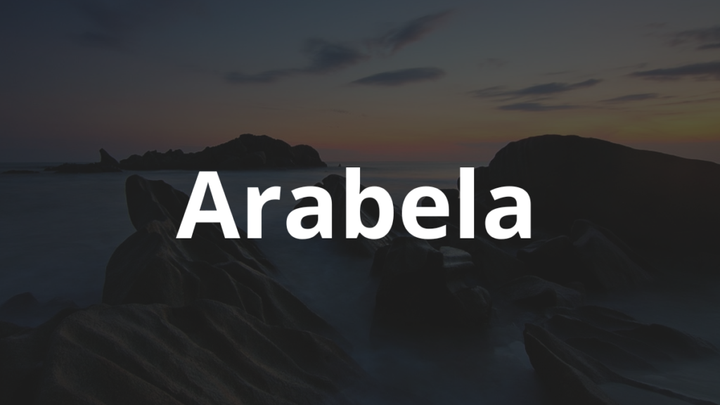 Significado do nome Arabela: História e origem! 1 Significado do nome Arabela