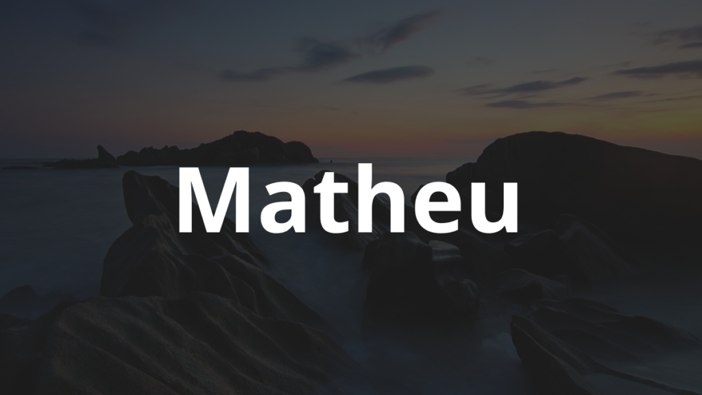 Significado do nome Matheu: História e origem! 1 Significado do nome Matheu