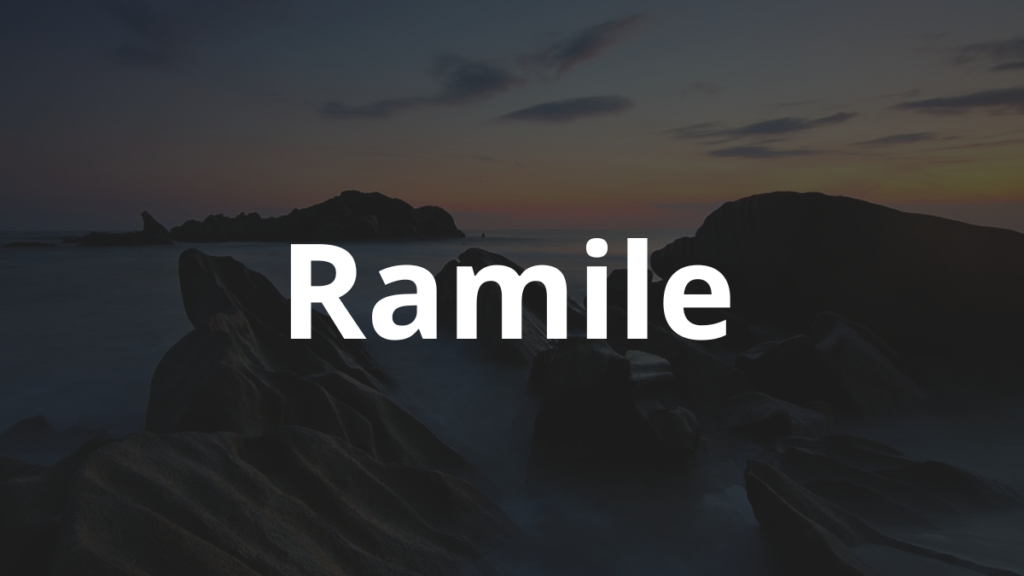 Significado do nome Ramile