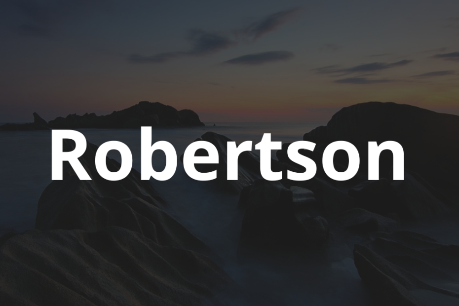 Significado do nome Robertson: História e origem! 3 Significado do nome Robertson