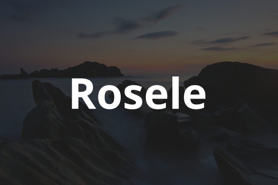 Significado do nome Rosele: História e origem! 2 Significado do nome Rosele