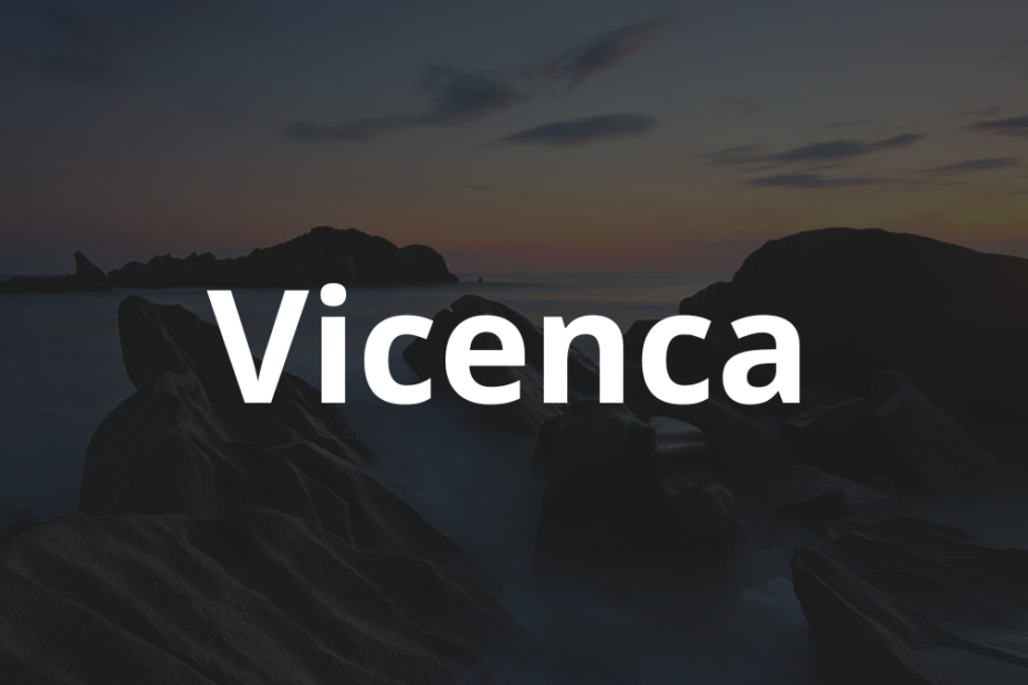 Significado do nome Vicenca