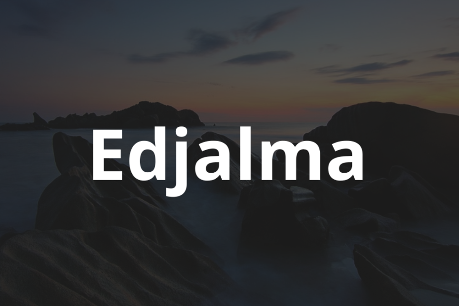 Significado do nome Edjalma: História e origem! 10 Significado do nome Edjalma