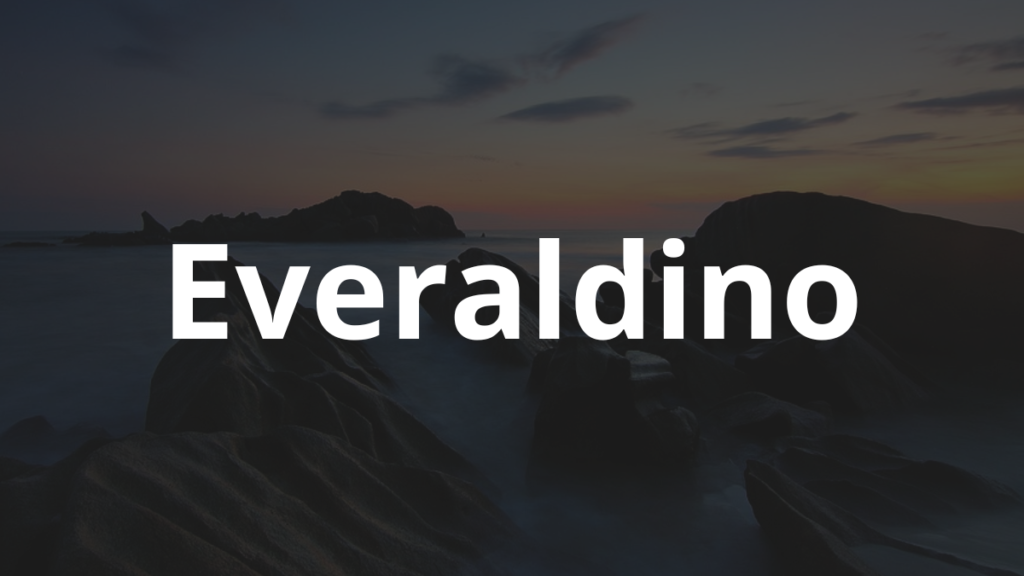 Significado do nome Everaldino: História e origem! 1 Significado do nome Everaldino