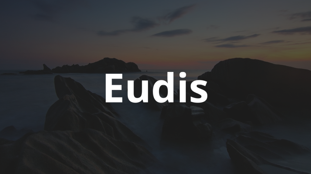 Significado do nome Eudis: História e origem! 1 Significado do nome Eudis