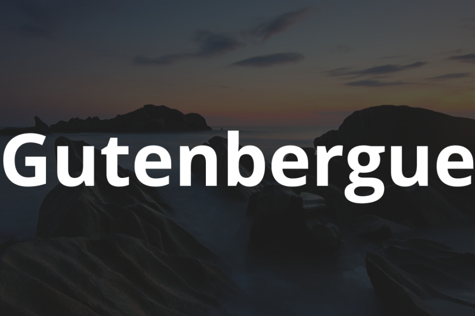 Significado do nome Gutenbergue: História e origem! 2 Significado do nome Gutenbergue