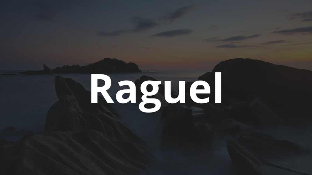 Significado do nome Raguel: História e origem! 1 Significado do nome Raguel