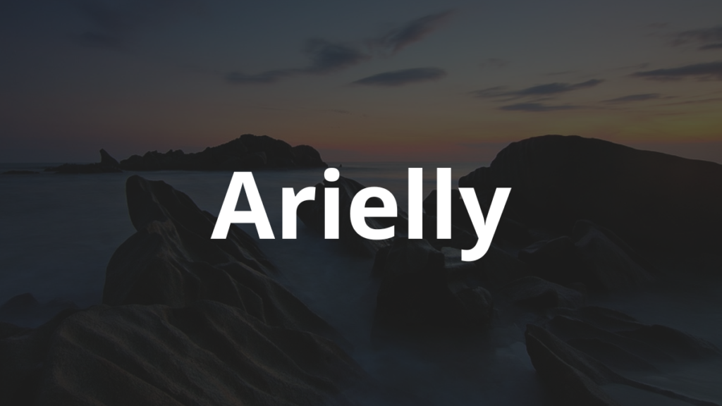 Significado do nome Arielly: História e origem! 1 Significado do nome Arielly