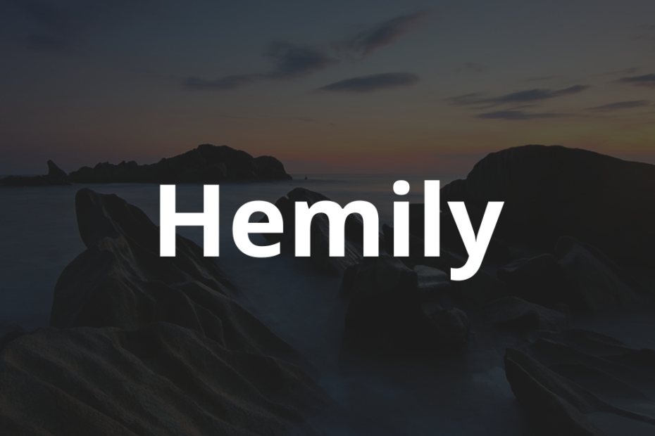 Significado do nome Hemily