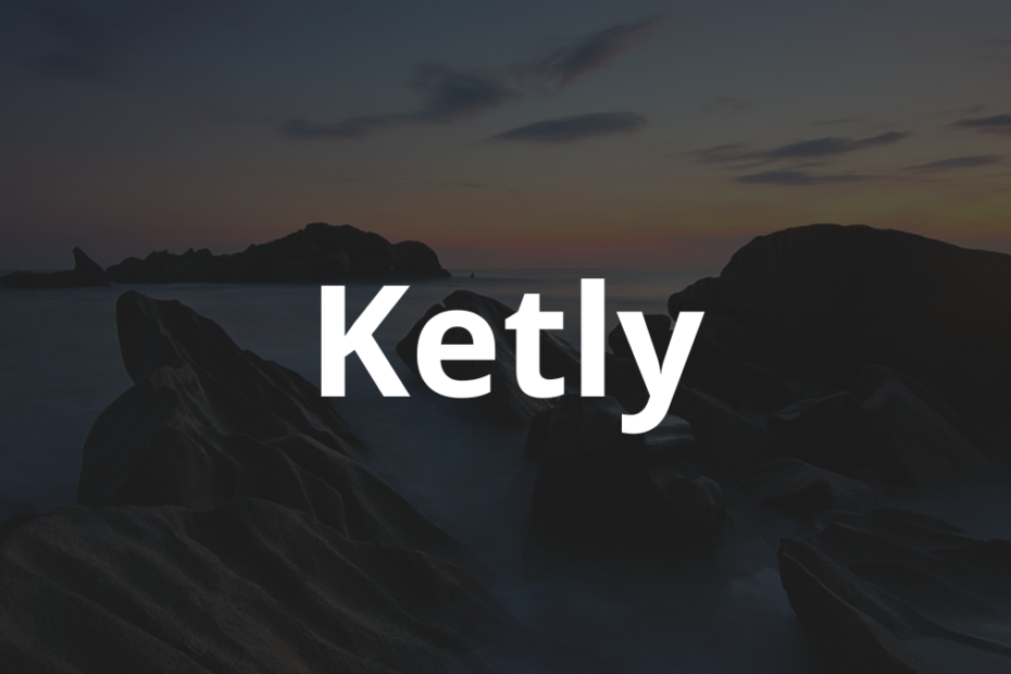 Significado do nome Ketly