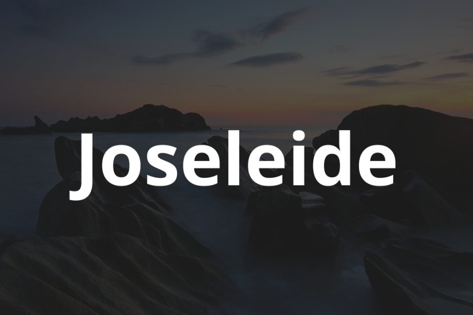 Significado do nome Joseleide