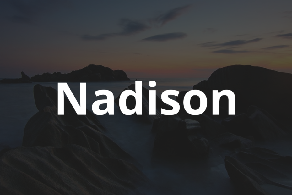 Significado do nome Nadison