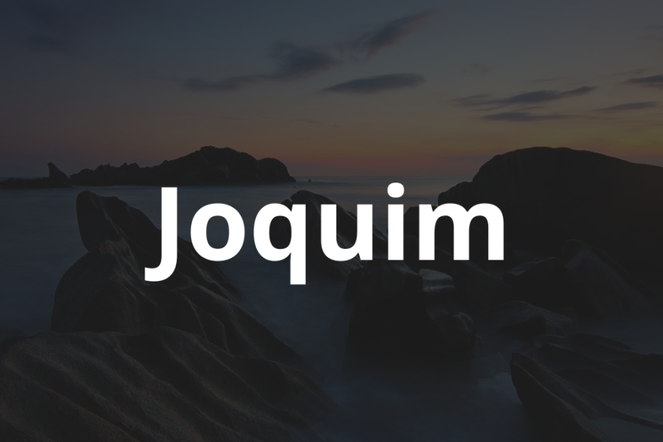 Significado do nome Joquim