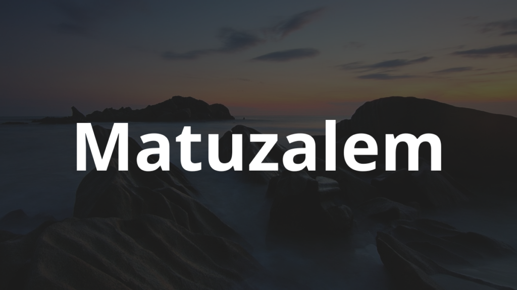 Significado do nome Matuzalem