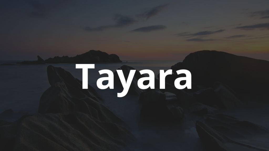 Significado do nome Tayara