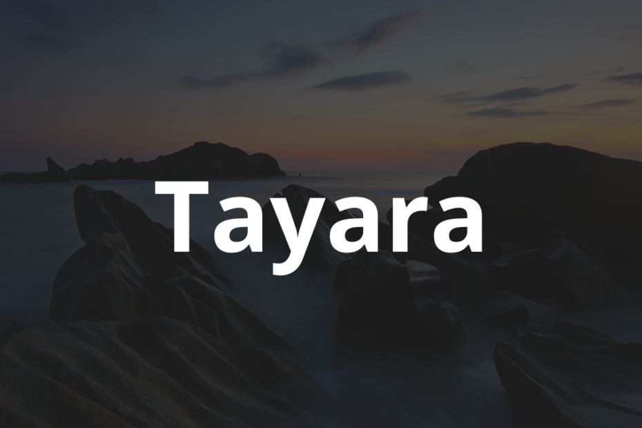 Significado do nome Tayara