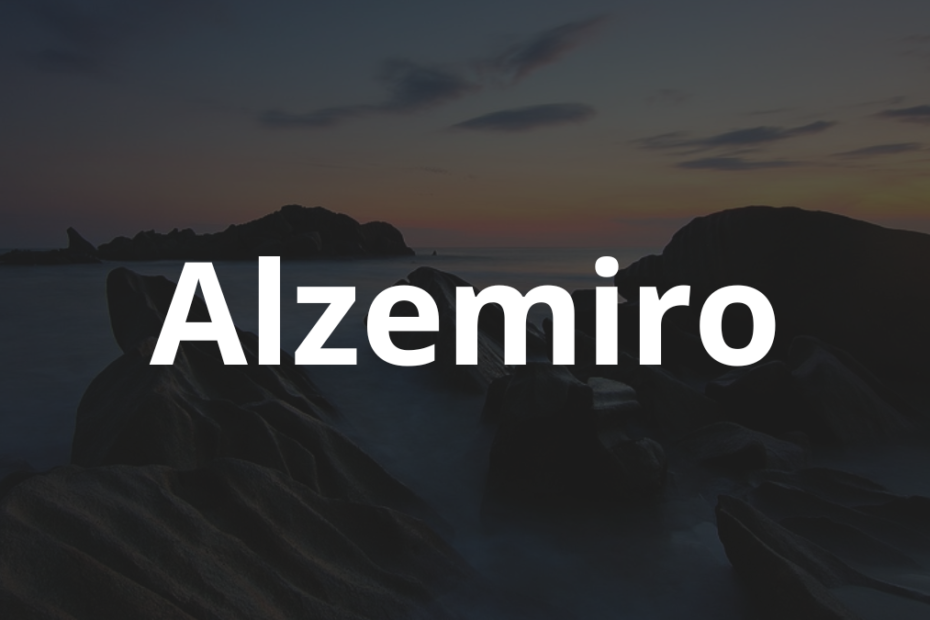 Significado do nome Alzemiro