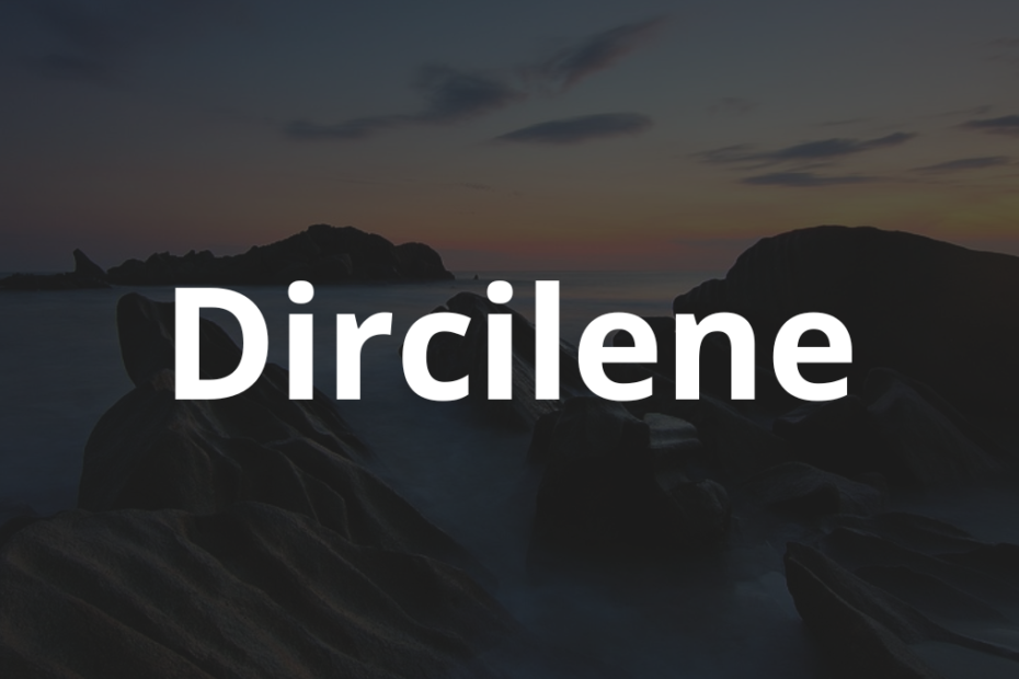Significado do nome Dircilene