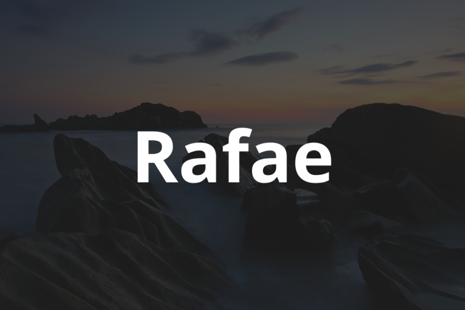 Significado do nome Rafae