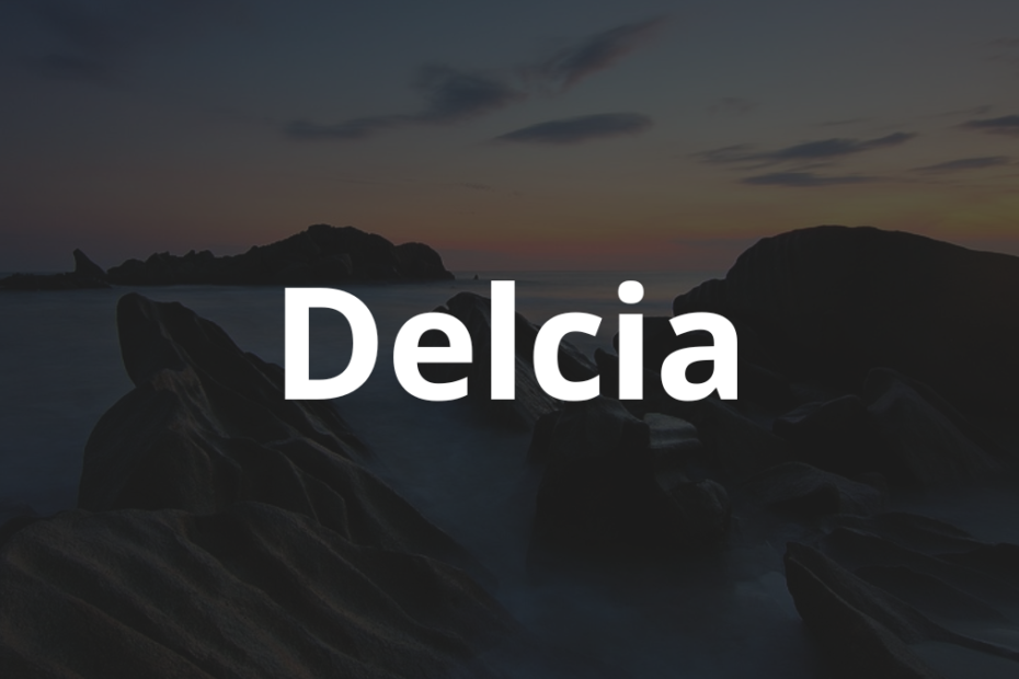 Significado do nome Delcia